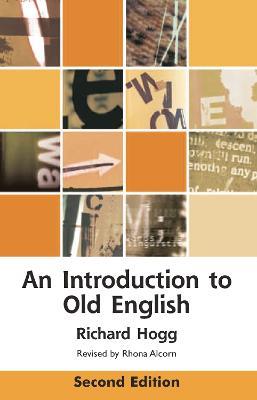 An Introduction to Old English - Richard Hogg - cover