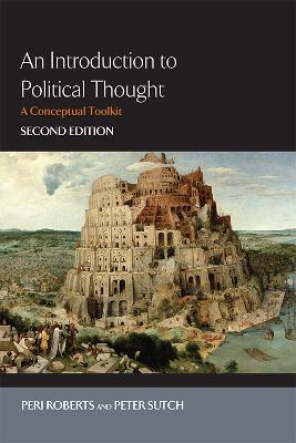 An Introduction to Political Thought: A Conceptual Toolkit - Peri Roberts,Peter Sutch - cover