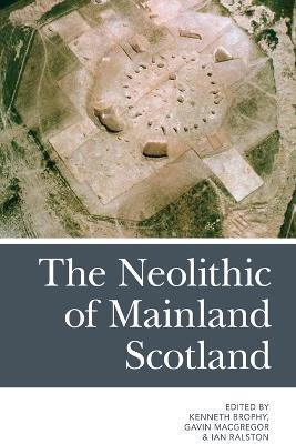 The Neolithic of Mainland Scotland - cover