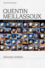 Quentin Meillassoux: Philosophy in the Making