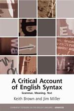 A Critical Account of English Syntax: Grammar, Meaning, Text