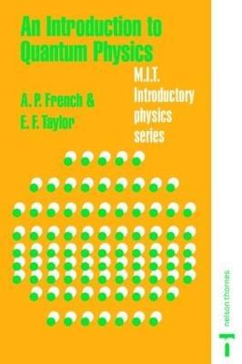 An Introduction to Quantum Physics - A.P. French,Edwin F. Taylor - cover