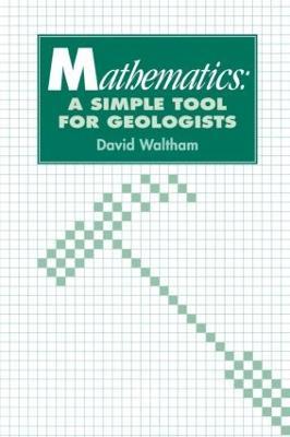 Mathematics: a Simple Tool for Geologists - D. Waltham - cover