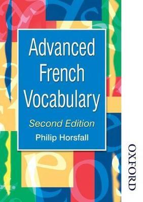 Advanced French Vocabulary - Philip Horsfall - cover