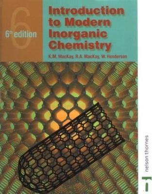 Introduction to Modern Inorganic Chemistry, 6th edition - R.A. Mackay,W. Henderson - cover