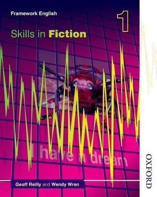 Nelson Thornes Framework English Skills in Fiction 1 - Geoff Reilly,Wendy Wren - cover