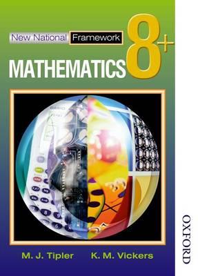 New National Framework Mathematics 8+ Pupil's Book - M J Tipler - cover