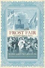 The Frost Fair: The thrilling historical whodunnit