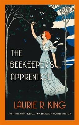 The Beekeeper's Apprentice: Introducing Mary Russell and Sherlock Holmes - Laurie R. King - cover