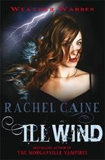 Ill Wind: The heart-stopping urban fantasy adventure