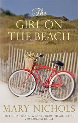The Girl on the Beach: Wartime love and fate - Mary Nichols - cover