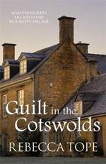 Guilt in the Cotswolds: The page-turning cosy crime series