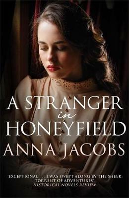 A Stranger in Honeyfield: From the multi-million copy bestselling author - Anna Jacobs - cover