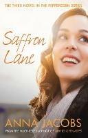Saffron Lane: From the multi-million copy bestselling author - Anna Jacobs - cover