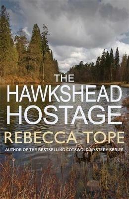 The Hawkshead Hostage: The must-read English cosy crime series - Rebecca Tope - cover