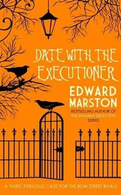 Date with the Executioner - Edward Marston - cover