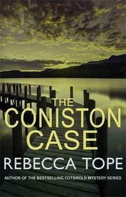 The Coniston Case: The page-turning English cosy crime series - Rebecca Tope - cover