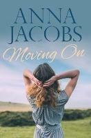 Moving On: From the multi-million copy bestselling author - Anna Jacobs - cover
