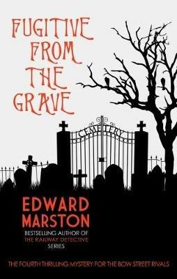 Fugitive from the Grave - Edward Marston - cover