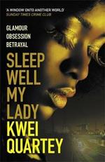 Sleep Well, My Lady: The unputdownable Ghanaian crime novel