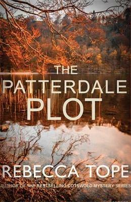 The Patterdale Plot: Murder and intrigue in the breathtaking Lake District - Rebecca Tope - cover