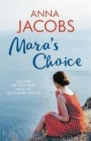 Mara's Choice: The uplifting novel of finding family and finding yourself from the multi-million copy bestselling author - Anna Jacobs - cover