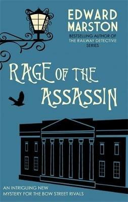 Rage of the Assassin: The compelling historical mystery packed with twists and turns - Edward Marston - cover