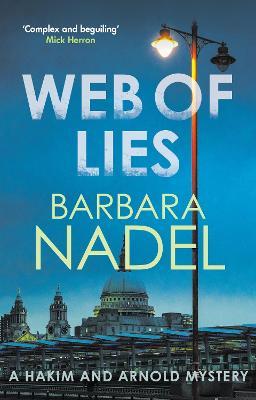 Web of Lies: The masterful London crime thriller - Barbara Nadel - cover