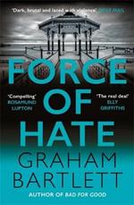 Force of Hate: From the top ten bestselling author