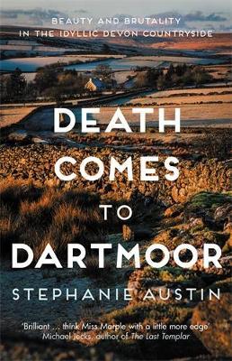 Death Comes to Dartmoor: The riveting cosy crime series - Stephanie Austin - cover