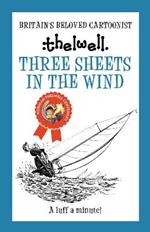 Three Sheets in the Wind: A witty take on sailing from the legendary cartoonist