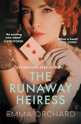 The Runaway Heiress: 'Reads like a hot Georgette Heyer' - Daily Mail - Emma Orchard - cover