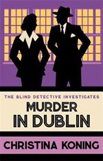 Murder in Dublin: The thrilling inter-war mystery series