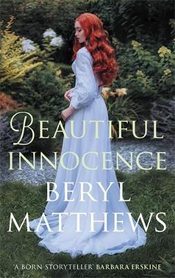 Beautiful Innocence: The heart-warming Victorian saga of triumph over adversity - Beryl Matthews - cover