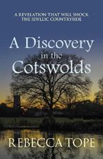 A Discovery in the Cotswolds: The page-turning cosy crime series