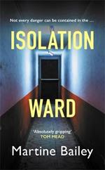 Isolation Ward: The nail-biting psychological thriller
