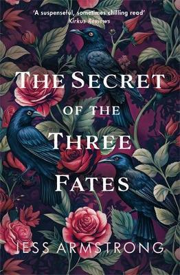 The Secret of the Three Fates: A gripping murder mystery with an evocative Scottish backdrop - Jess Armstrong - cover