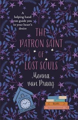 The Patron Saint of Lost Souls: The bewitching novel of getting your heart’s desire - Menna van Praag - cover