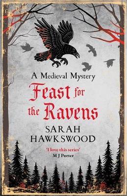 Feast for the Ravens: The must-read medieval mystery series - Sarah Hawkswood - cover