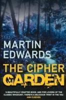 The Cipher Garden: The evocative and compelling cold case mystery - Martin Edwards - cover