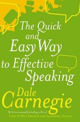 The Quick And Easy Way To Effective Speaking - Dale Carnegie - cover