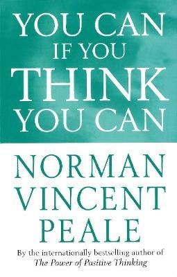 You Can If You Think You Can - Norman Vincent Peale - cover