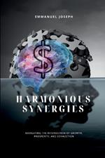 Harmonious Synergies, Navigating the Intersection of Growth, Prosperity, and Connection