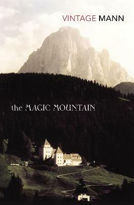 The Magic Mountain: As Seen on BBC Between the Covers - Thomas Mann - cover