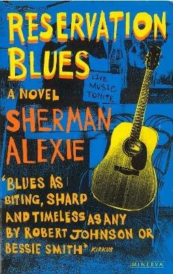 Reservation Blues - Sherman Alexie - cover