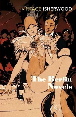 The Berlin Novels - Christopher Isherwood - cover