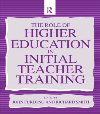 The Role of Higher Education in Initial Teacher Training - cover