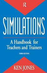 Simulations: a Handbook for Teachers and Trainers