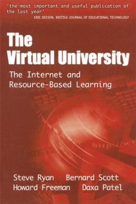 The Virtual University: The Internet and Resource-based Learning - Steve Ryan,Bernard Scott,Howard Freeman - cover