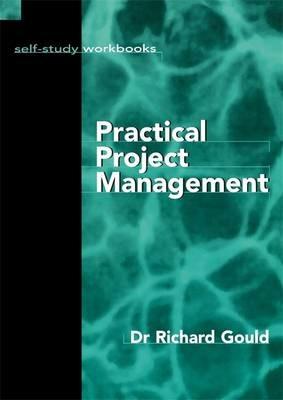 Practical Project Management - Richard Gould,Russell Tobin - cover